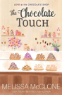 The Chocolate Touch - Preview
