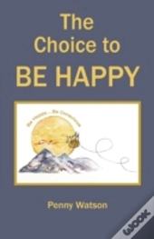 The Choice To Be Happy