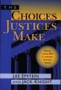 The Choices Justices Make - Preview