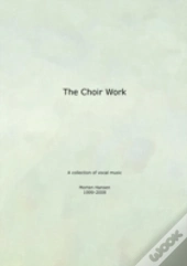 The Choir Work