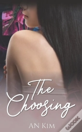 The Choosing
