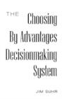 The Choosing By Advantages Decisionmaking System - Preview