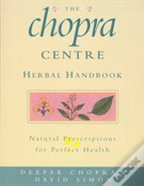 The Chopra Centre Herbal Handbook