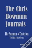 The Chris Bowman Journals