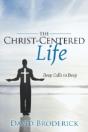 The Christ-Centered Life: Deep Calls To Deep - Preview