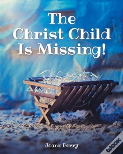 Capa do artigo The Christ Child Is Missing!