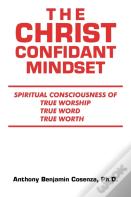 The Christ Confidant Mindset