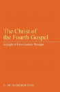 The Christ Of The Fourth Gospel - Preview