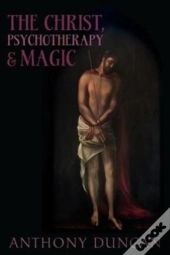 The Christ, Psychotherapy And Magic