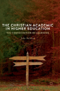 The Christian Academic In Higher Education - Preview