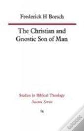 The Christian And Gnostic Son Of Man