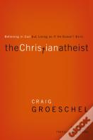 The Christian Atheist Bible Study Participant'S Guide
