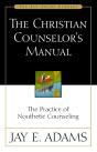 The Christian Counselor'S Manual - Preview