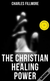 Capa do artigo The Christian Healing Power