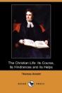 The Christian Life: Its Course, Its Hind - Preview