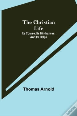 Capa do artigo The Christian Life; Its Course, Its Hindrances, And Its Helps