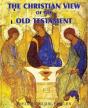The Christian View Of The Old Testament - Preview