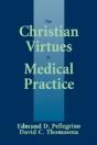 The Christian Virtues In Medical Practice - Preview