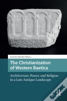 The Christianization Of Western Baetica