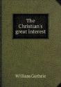 The Christian'S Great Interest - Preview