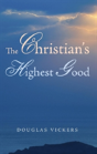 The Christian'S Highest Good - Preview