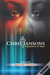 The Christiansons - Impostors Of God