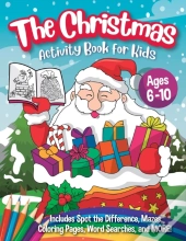 The Christmas Activity Book For Kids - A