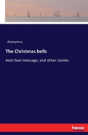 The Christmas Bells - Preview