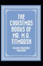 The Christmas Books Of Mr. M. A. Titmarsh - Preview