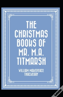 Capa do artigo The Christmas Books Of Mr. M. A. Titmarsh