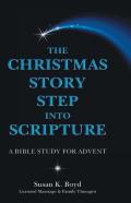The Christmas Story Step Into Scripture
