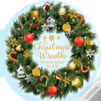 The Christmas Wreaths Colouring Book