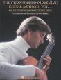The Christopher Parkening Guitar Method Vol. 1 - Preview