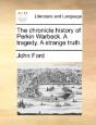 The Chronicle History Of Perkin Warbeck. - Preview