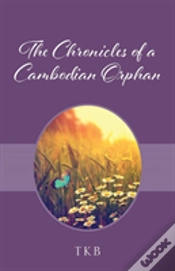 Capa do artigo The Chronicles Of A Cambodian Orphan