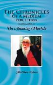 The Chronicles Of A Medium Perception