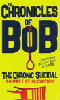 The Chronicles Of Bob - Preview