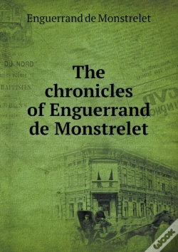 Capa do artigo The Chronicles Of Enguerrand De Monstrelet