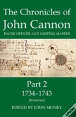 Capa do artigo The Chronicles Of John Cannon, Excise Officer And Writing Master, Part 2