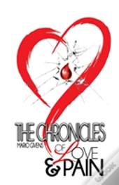 The Chronicles Of Love & Pain