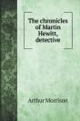 The Chronicles Of Martin Hewitt, Detecti - Preview