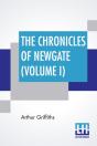 The Chronicles Of Newgate (Volume I) - Preview
