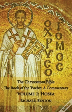 Capa do artigo The Chrysostom Bible - Hosea: A Commenta