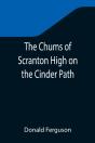 The Chums Of Scranton High On The Cinder - Preview