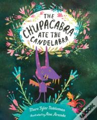 The Chupacabra Ate The Candelabra