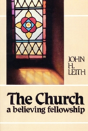 The Church: A Believing Fellowship - Preview