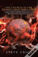 The Church In The Coming Great Tribulation