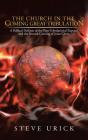 The Church In The Coming Great Tribulation - Preview