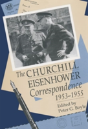 The Churchill-Eisenhower Correspondence, 1953-1955 - Preview