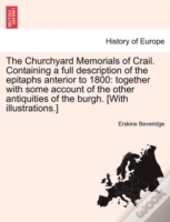 The Churchyard Memorials Of Crail. Conta